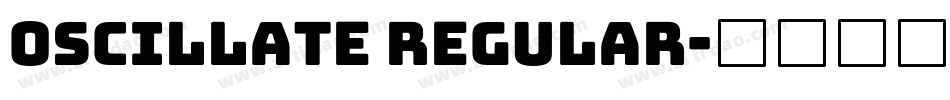 Oscillate Regular字体转换